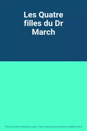 Couverture du produit · Les Quatre filles du Dr March