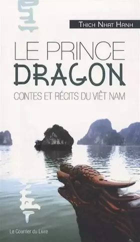Couverture du produit · Le prince dragon : Contes et récits du Viêt Nam