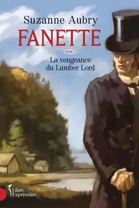 Couverture du produit · Fanette V. 02 la Vengeance du Lumber Lord