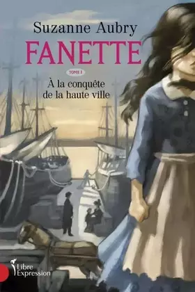 Couverture du produit · Fanette V. 01 a la Conquete de la Haute Ville