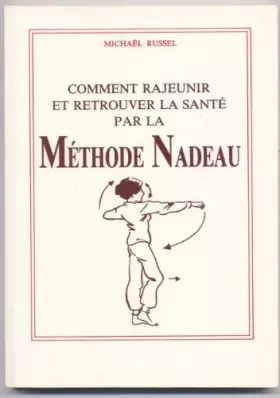 Couverture du produit · Comment rajeunir et retrouver la santé par la méthode Nadeau