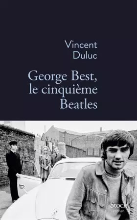 Couverture du produit · George Best, le cinquième Beatles