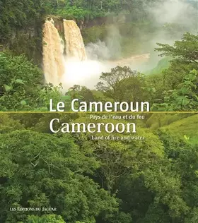 Couverture du produit · Le Cameroun: Pays de l'eau et du feu
