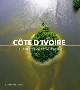 Couverture du produit · Côte d'Ivoire: Révélations en terre d'ivoire