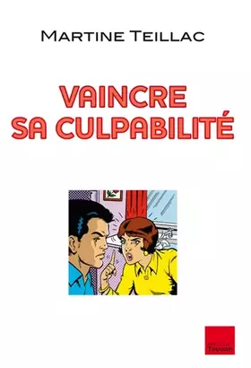 Couverture du produit · VAINCRE SA CULPABILITE