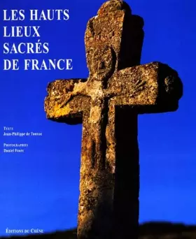 Couverture du produit · Les hauts lieux sacrés de France