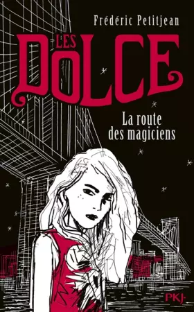 Couverture du produit · 1. Les Dolce : La route des magiciens (1)