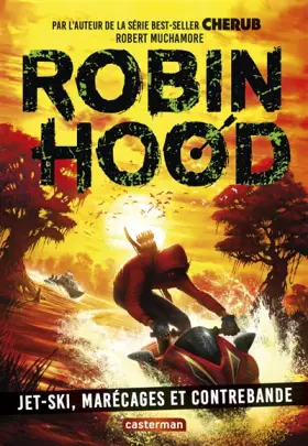 Couverture du produit · Robin Hood: Jet-ski, marécage et contrebande (3)