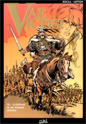 Couverture du produit · Vae Victis !, Tome 2 : Cloduar, je me nomme légion