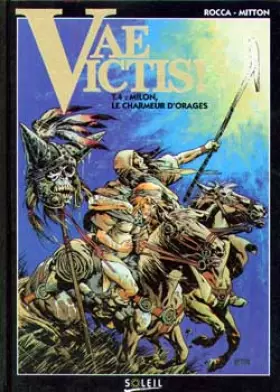 Couverture du produit · Vae Victis, tome 4 : Milon, le charmeur d'orages