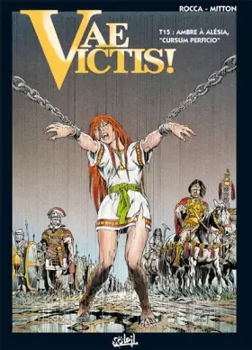 Couverture du produit · Vae Victis T15: Ambre à Alésia, Cursum Perficio