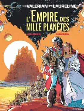 Couverture du produit · Valérian, tome 2 : L'Empire des mille planètes