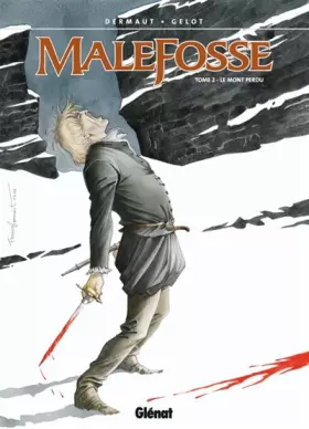 Couverture du produit · Malefosse, Tome 2 : Le mont perdu