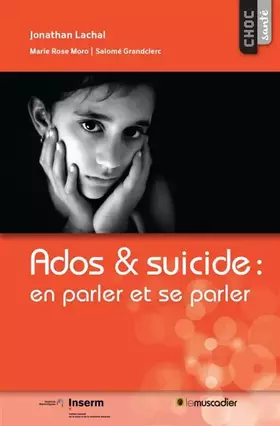 Couverture du produit · Ados et suicide : en parler et se parler