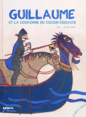 Couverture du produit · Guillaume et la couronne du cousin Edouard