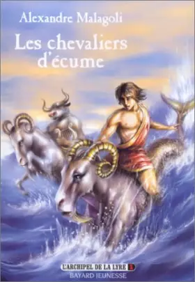 Couverture du produit · L'Archipel de la Lyre, tome 1 : Les Chevaliers d'écume