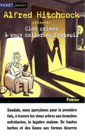 Couverture du produit · Alfred Hitchcock présente : Cinq crimes à vous coller au fauteuil