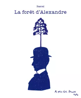 Couverture du produit · La forêt d'Alexandre