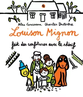 Couverture du produit · Louison Mignon, Tome 4 : Louison Mignon fait des confitures avec le shérif