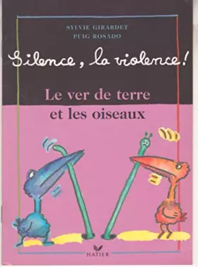 Couverture du produit · Le ver de terre et les oiseaux