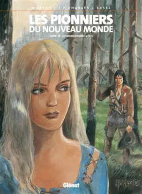 Couverture du produit · Les Pionniers du nouveau monde - Tome 18: Le Grand Rendez-vous