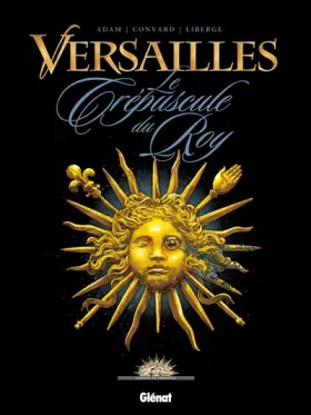 Couverture du produit · Versailles, Tome 1 : Le crépuscule du Roy