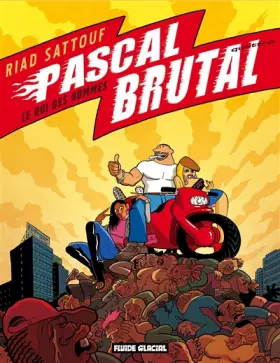 Couverture du produit · Pascal Brutal - Tome 04 - Le roi des hommes