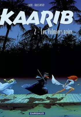Couverture du produit · Kaarib, tome 2 : Les Palmiers noirs