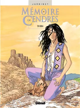 Couverture du produit · Mémoire de cendres, tome 9 : Leïla