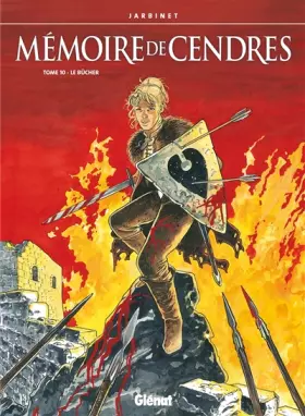 Couverture du produit · Mémoire de Cendres, Tome 10 : Le bûcher