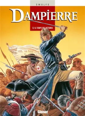 Couverture du produit · Dampierre, Tome 2 : Le temps des victoires