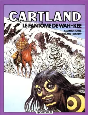 Couverture du produit · Jonathan Cartland, tome 3 : Le Fantôme de Wah-Kee