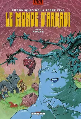 Couverture du produit · Chroniques de la terre fixe - Le Monde d'Arkadi, tome 6 : Noone