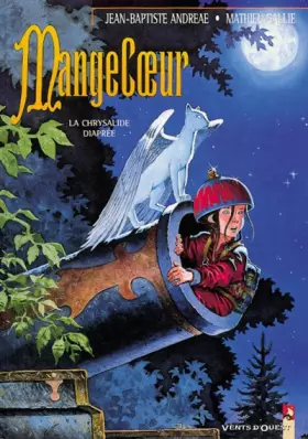 Couverture du produit · Mangecoeur, tome 1  : La Chrysalide diaprée