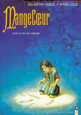Couverture du produit · Mangecoeur, tome 2 : Dans le jeu des miroirs