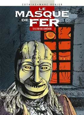 Couverture du produit · Le masque de fer, Tome 6 : Le roi des comédiens