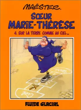 Couverture du produit · Soeur Marie-Thérèse des Batignolles, tome 4 : Sur la Terre comme au Ciel...