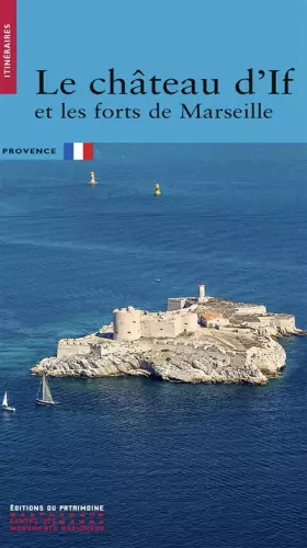Couverture du produit · Le Château d'If et les forts de Marseille