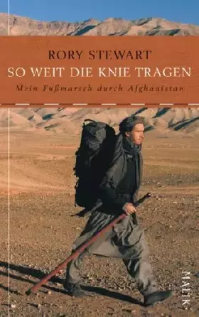 Couverture du produit · So weit die Knie tragen: Mein Fußmarsch durch Afghanistan