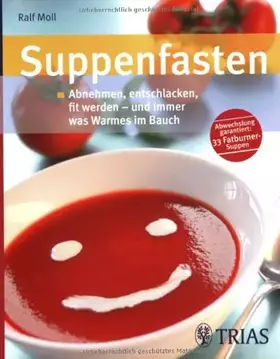 Couverture du produit · Suppenfasten: Abnehmen, entschlacken, fit werden - und immer was Warmes im Bauch