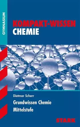 Couverture du produit · STARK Kompakt-Wissen Gymnasium - Chemie Mittelstufe (Wissen-KOMPAKT / Auf einen Blick!)