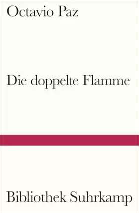 Couverture du produit · Die doppelte Flamme Liebe und Erotik (Bibliothek Suhrkamp)