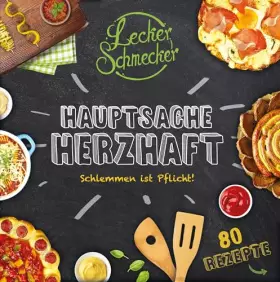 Couverture du produit · Leckerschmecker - Hauptsache Herzhaft: Schlemmen ist Pflicht!