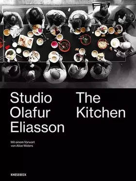 Couverture du produit · Studio Olafur Eliasson The Kitchen