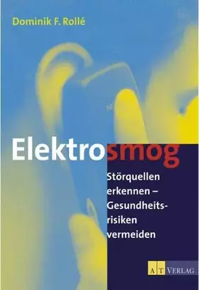 Couverture du produit · Elektrosmog: Störquellen erkennen - Gesundheitsrisiken vermeiden