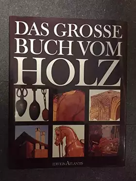 Couverture du produit · Das grosse Buch vom Holz