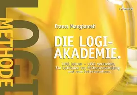 Couverture du produit · Die LOGI-Akademie: LOGI lehren - LOGI verstehen. Ein Leitfaden zur Patientenschulung und zum Selbststudium.