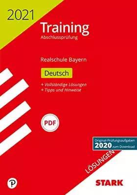 Couverture du produit · STARK Lösungen zu Training Abschlussprüfung Realschule 2021 - Deutsch - Bayern: Mit Online-Zugang. Original-Prüfungsaufgaben 20