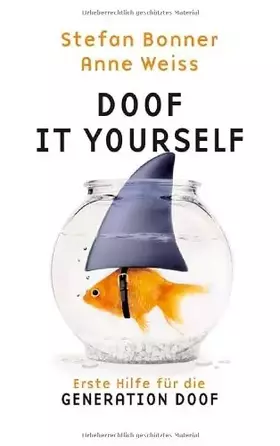 Couverture du produit · Doof it yourself: Erste Hilfe für die Generation Doof (Lübbe Belletristik)