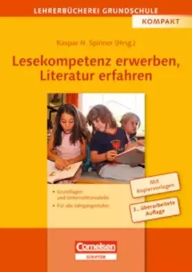 Couverture du produit · Lehrerbücherei Grundschule / Lesekompetenz erwerben, Literatur erfahren (4., überarbeitete Auflage): Grundlagen und Unterrichts